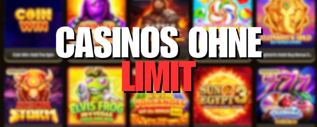 Online Casinos ohne Limits